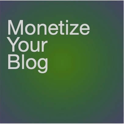 [8] Monetize Your Blog